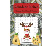 Reindeer Riches Finance Word Search Puzzles: Easy to Read Print About Finance, Investments, Money and More 6x9 inches, 110 pages, 50+ Puzzles. Great Gift for Vacations, Holidays and Free Time