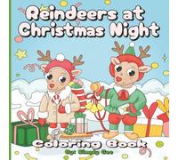 Reindeers at Christmas Night: A Festive Holiday Coloring Book for Kids, Teens & Adults/8.5 x 8.5 in / 60 Hand-Drawn Illustrations / Large Print, Easy ... Teens/ Perfect Holiday Gift & Stress Reliever