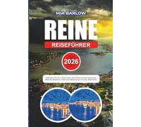 REINE REISEFÜHRER 2026: Entdecken Sie die Lofoten-Inseln, den Charme eines Fischerdorfs, arktische Abenteuer, malerische Wanderungen und die lokale Kultur