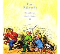 Reinecke - Samtliche Kinderlieder Vol 2
