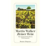 Martin Walker Mic Reiner Wein: Der sechste Fall für Bruno, Chef de (Paperback)