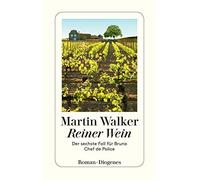 Martin Walker Mic Reiner Wein: Der sechste Fall für Bruno, Chef de (Paperback)