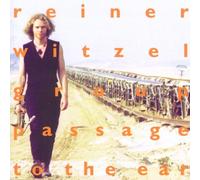 Reiner Witzel Group - Passage to the Ear