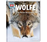 Reiner Zieger T WAS IST WAS Band 104 Wölfe. Im Revier der grauen Jäge (Hardback)