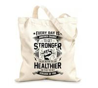 Reinforced Bottom Canvas Bag Every day in the gym is another chance to get stronger eat better live healthier and become the best version of yourself 12 oz thick fabric Uses as a gift bag 25x30cm
