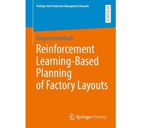 Reinforcement Learning-Based Planning of Factory Layouts (Findings from Production Management Research)
