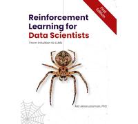 Reinforcement Learning for Data Scientist : From Intuition to LLMs