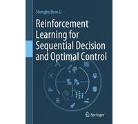 Reinforcement Learning for Sequential Decision and Optimal Control