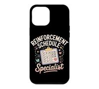 Reinforcement Schedule Specialist Applied Behavior Analysis Case for iPhone 12 Pro Max