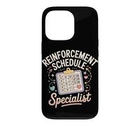 Reinforcement Schedule Specialist Applied Behavior Analysis Case for iPhone 13 Pro
