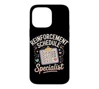 Reinforcement Schedule Specialist Applied Behavior Analysis Case for iPhone 14 Pro Max