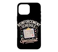 Reinforcement Schedule Specialist Applied Behavior Analysis Case for iPhone 16 Pro Max