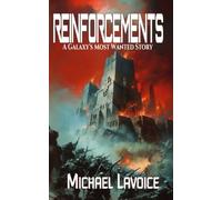 Reinforcements: A Galaxy's Most Wanted Story