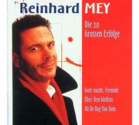 Reinhard Frederik Mey - Die 20 Grossen Erfolge