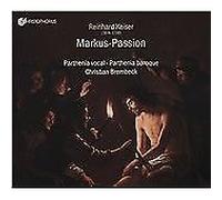 Reinhard Keiser - Passion Oratorio according to St Mark, Parthenia vocal; Parthe