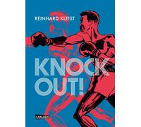 Reinhard Kleist Knock Out (Graphic Novel): Die Geschichte von E. Gri (Hardback)