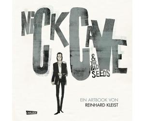 Reinhard Kleist Nick Cave And The Bad Seeds: Ein Artbook von Reinhard (Hardback)