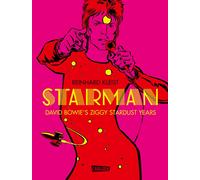 Reinhard Kleist Starman - David Bowie's Ziggy Stardust Years (Hardback)