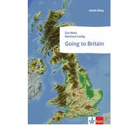 Reinhard Leidig Going to Britain: A handbook for young adults going (Paperback)