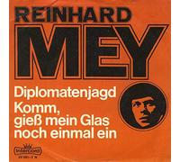 Reinhard Mey - Diplomatenjagd / Komm, Gieß Mein Glas Noch Einmal Ein