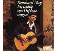 Reinhard Mey - Ich Wollte Wie Orpheus Si