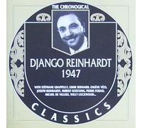 Reinhardt, Django - Django Reinhardt: 1947 ;CLASSICS