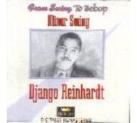 Reinhardt, Django - From Swing to Bebop: Munor Swing
