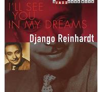 Reinhardt, Django - I'll See You in My Dreams