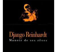 Reinhardt, Django - Manoir De Ses Reves