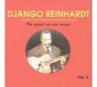 Django Reinhardt - Un Geant Sur Son Nuage Vol 2