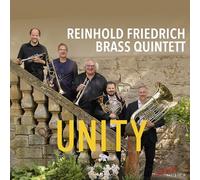 Reinhold Friedrich Brass Quintett - Unity