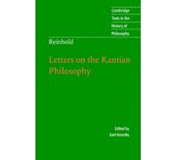 Reinhold: Letters on the Kantian Philosophy