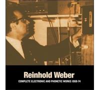 Reinhold Weber Complete Electronic and Phonetic Works 1968-1 (Vinyl) (US IMPORT)