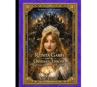 Reinita Gabby and the Obsidian Throne: A Dark Medieval Romance of Oaths and Fire
