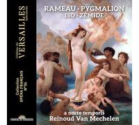 Reinoud Van Mechelen; A Nocte Temporis; Choeur de Chambre de Namur - Rameau: Pygmalion - Iso: Zémide