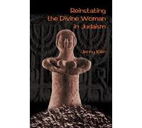 Reinstating the Divine Woman in Judaism