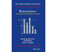 Reinsurance: Actuarial and Statistical Aspects (Wiley Series in Probability and Statistics)
