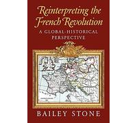 Reinterpreting French Revolution: A Global-Historical Perspective