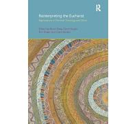Reinterpreting the Eucharist: Explorations in Feminist Theology and Ethics (Gender, Theology and Spirituality)