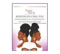 Reintroducing You: The Blueprint to Authenticity