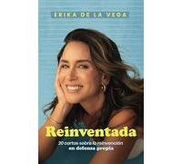 REINVENTADA: 20 cartas sobre la reinvención en defensa propia