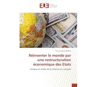 Réinventer le monde par une restructuration économique des Etats: Analyse et étude de la théorie du complot