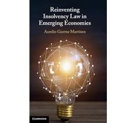 Reinventing Insolvency Law in Emerging Economies