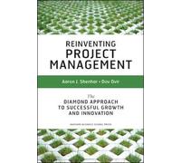 [Reinventing Project Management: The Diamond Approach to Successful Growth and Innovation] [by: Aaron J. Shenhar]