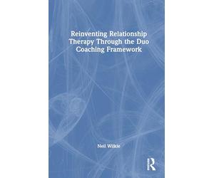 Reinventing Relationship Therapy Through the Duo Coaching Framework