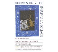 Reinventing the Enemy′s Language - Contemporary Native Women′s Writings of North America (Paper)
