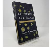 Reinventing the Sacred: A New View of Science, Reason, and Religion