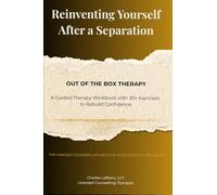 Reinventing Yourself After a Separation: separation recovery workbook, divorce self-help, therapy workbook fun, healing after separation, A ... to Heal, Dream, and Design Your Next Chapter
