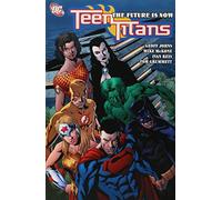Teen Titans VOL 04: The Future is Now
