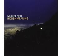 Reis, Michel - Hidden Meaning